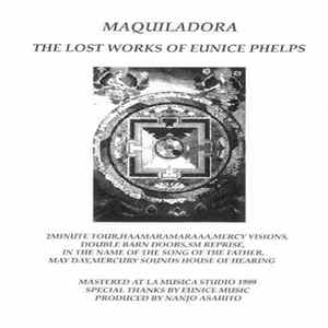 Maquiladora - The Lost Works Of Eunice Phelps Album