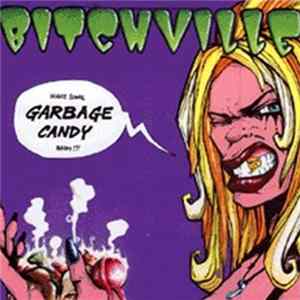 Bitchville - Garbage Candy Album