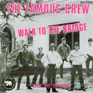 The Famous Crew - Walk To The Bridge Album