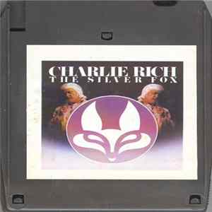 Charlie Rich - The Silver Fox Album