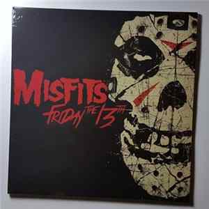Misfits - Friday The 13th Album