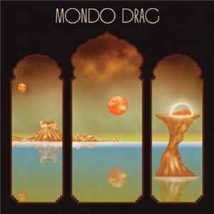 Mondo Drag - Mondo Drag Album