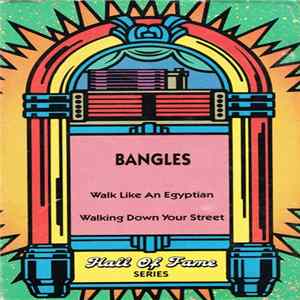 Bangles - Walk Like An Egyptian / Walking Down Your Street Album