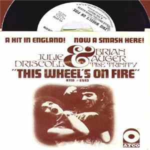 Julie Driscoll, Brian Auger And The Trinity - This Wheel's On Fire / A Kind Of Love-In Album