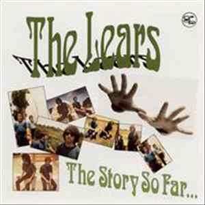 The Lears - The Story So Far... Album