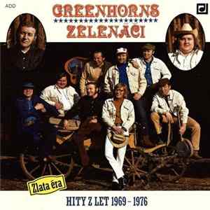 Greenhorns - Zelenáči - Zlatá Éra - Hity Z Let 1969 - 1976 Album