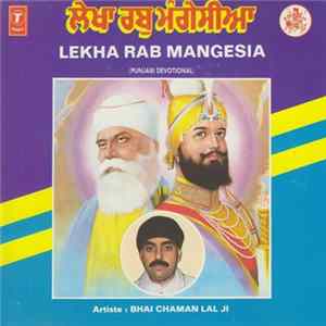 Bhai Chaman Lal Ji - Lekha Rab Mangesia Album