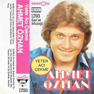 Ahmet Özhan - Yeter Acı Çekme Album