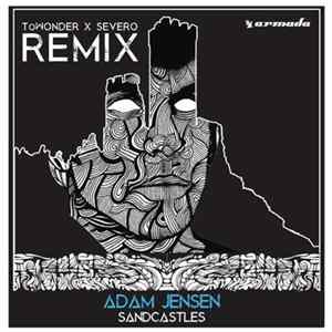 Adam Jensen - Sandcastles (ToWonder X Severo Remix) Album