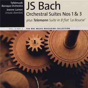 JS Bach Plus Telemann - Orchestral Suites Nos 1 & 3 / Suite In B Flat 'La Bourse' Album