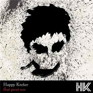 Happy Kreter - That Great War Album