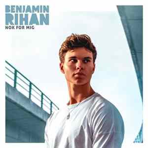 Benjamin Rihan - Nok For Mig Album