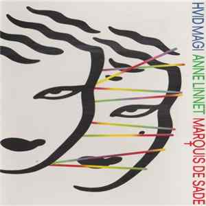 Anne Linnet, Marquis De Sade - Hvid Magi Album