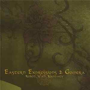 Ruben Van Rompaey - Eastern Expressions 2: Gomera Album