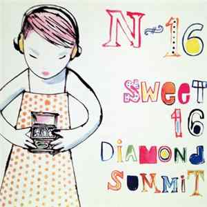 N-16 - Sweet 16 Diamond Summit Album
