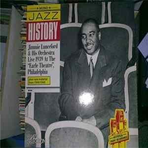 Jimmie Lunceford & His Orchestra - Live 1939 At The "Earle Theatre", Philadelphia Album
