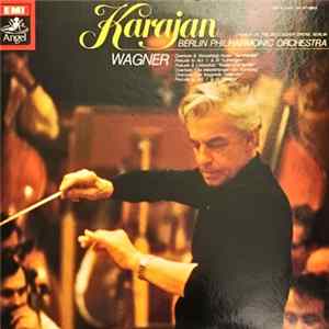 Karajan Conducts Wagner - Karajan Conducts Wagner Album