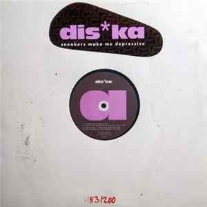 Diska - Sneakers Make Me Depressive Album
