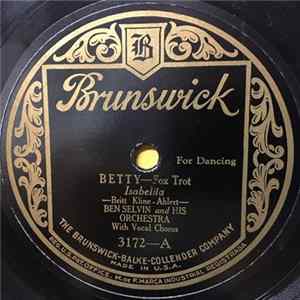 Ben Selvin And His Orchestra - Betty / Valencia Album