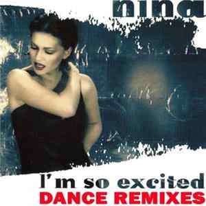 Nina - I'm So Excited (Dance Remixes) Album