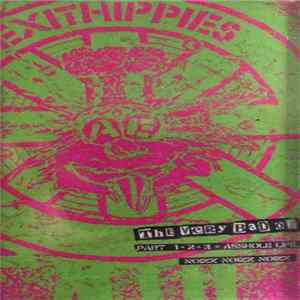 Exithippies - The Very Bad Of Part 1+2+3 = Asshole Life Album