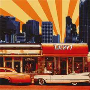 Lucky 7 - Lucky 7 Album