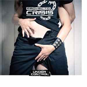 Proyecto Crisis - Under Control Album