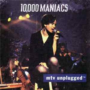 10,000 Maniacs - MTV Unplugged Album