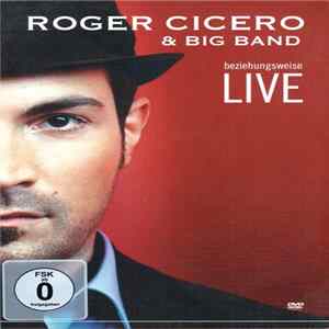 Roger Cicero - Beziehungsweise Live Album