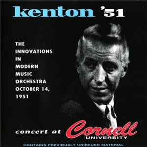 Kenton - Kenton '51 (Concert At Cornell University) Album