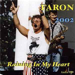 Faron - Faron 2002 - Raining In My Heart Album