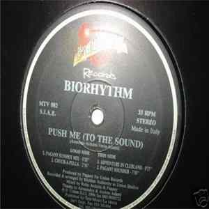 Biorhythm - Push Me (To The Sound) Album