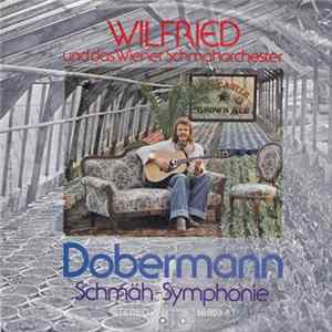 Wilfried Und Das Wiener Schmähorchester - Dobermann Album