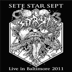 Sete Star Sept - Live In Baltimore 2011 Album