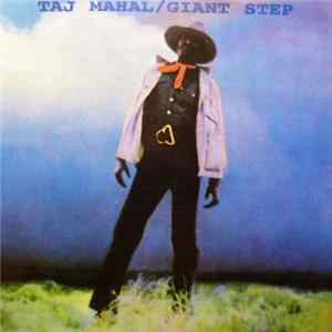Taj Mahal - Giant Step & De Ole Folks At Home Album