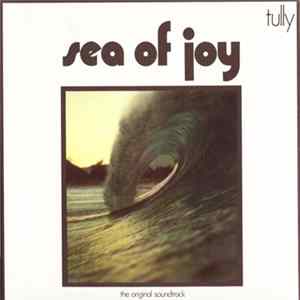 Tully - Sea Of Joy Album