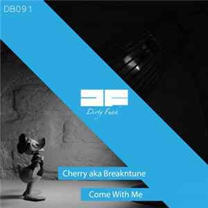 Cherry Aka Breakntune - Come With Me Album