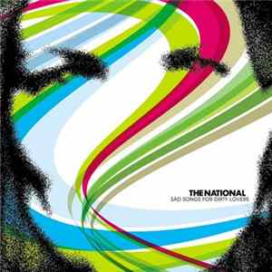 The National - Sad Songs For Dirty Lovers Album