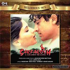 Jatin Lalit, Indivar, Nida Fazli, Sameer, Israr Ansari - Sarfarosh Album