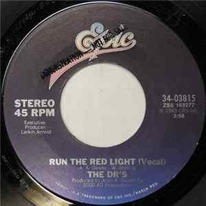 The DR' S - Run The Red Light Album