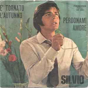 Silvio - È Tornato L'Autunno / Perdonami Amore Album