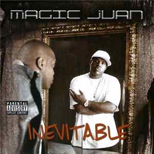 Magic Juan - Inevitable Album
