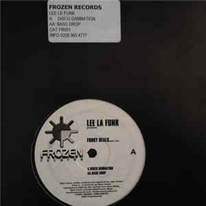 Lee La Funk Presents Funky Deals Part One - Disco Damnation / Bass Drop Album