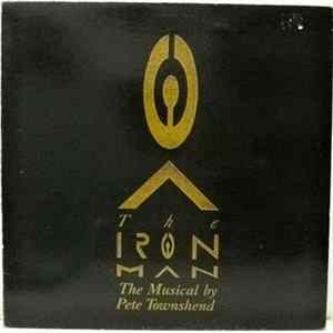 Pete Townshend - The Iron Man (The Musical By Pete Townshend) Album