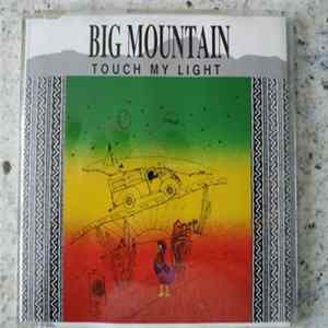 Big Mountain - Touch My Light Album