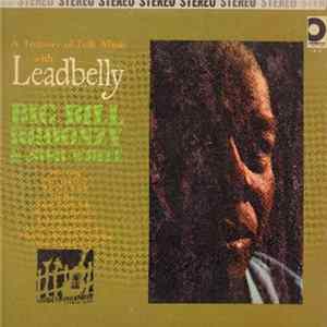 Leadbelly, Josh White, Big Bill Broonzy - A Treasury Of Folk Music With Leadbelly Album