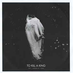 To Kill A King - Exit, Pursued By A Bear Album