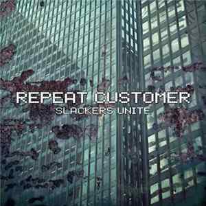 Repeat Customer - Slackers Unite Album