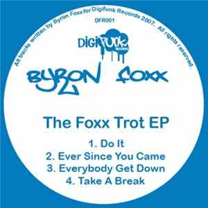 Byron Foxx - Foxx Trot EP Album
