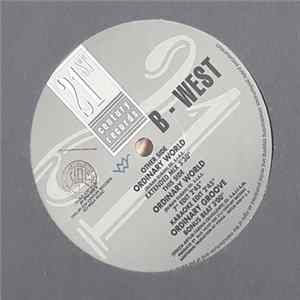 B-West - Ordinary World Album